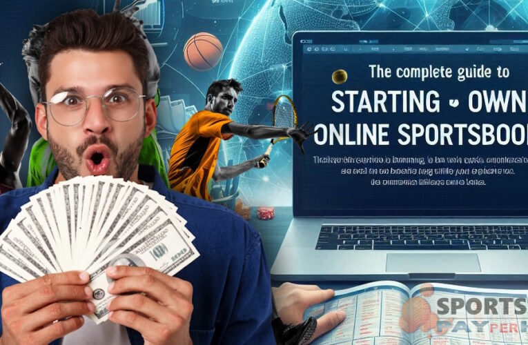 The Complete Guide to Starting Your Own Online Sportsbook Using Pay Per Head Services